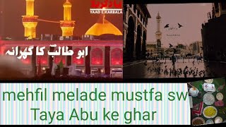 aj hum tai Abu ke ghar melade mustfa sw par gai [upl. by Yregerg]