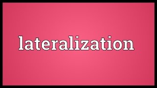 Lateralization Meaning [upl. by Cai]