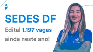 Concurso SEDES DF edital 1197 vagas ainda neste ano [upl. by Eikcin877]