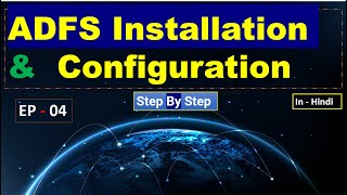 ADFS Installation and Configuration Step by Step  EP  04 [upl. by Hairahcaz]