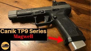 Canik TP9 Series Magwell Part 1 [upl. by Edrahc]