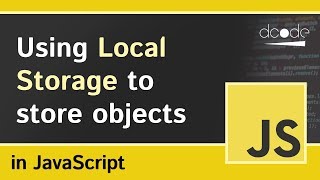 Storing Objects with Local Storage in JavaScript [upl. by Gorga]