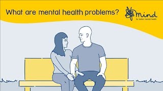 What are mental health problems [upl. by Esylle421]