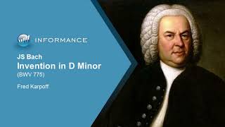 JS Bach  Invention No 4 in D Minor BWV 775 Performance amp Intro [upl. by Aij]