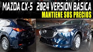 MAZDA CX5 I SPORT 2024 🔴 MANTIENE SU PRECIO EN MÉXICO [upl. by Sulohcin]