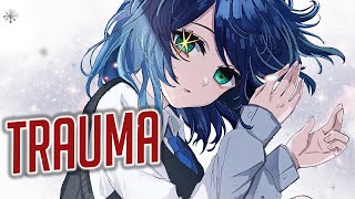 Nightcore  Trauma Female Version Lyrics [upl. by Eiromem]