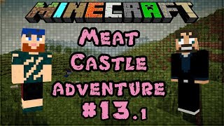 Modded Minecraft 164  Meat Castle Adventure  131 Naga Slayers [upl. by Sirahs392]