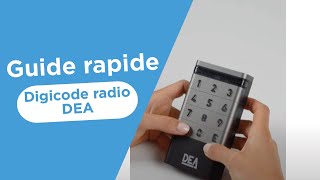 Guide rapide Digicode radio DEA [upl. by Ewnihc804]