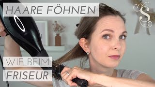 Haare föhnen wie beim Friseur  ganz einfach selbst föhnen mit Rundbürste [upl. by Akela]