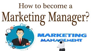 How to become a Marketing Manager [upl. by Pownall]