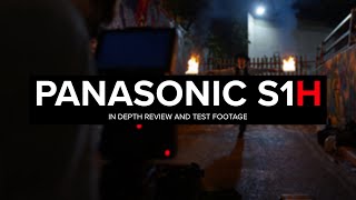 Panasonic LUMIX S1H  InDepth Review amp Test Footage [upl. by Sirraf764]