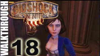 PT 18 BioShock Infinite Go To Comstock House Walkthrough Lets Play HD [upl. by Atteve]