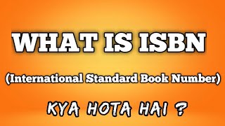 ■What is ISBN■ISBN Number kya hota hai■Details of ISBN in Hindi■ ISBN Number on Books [upl. by Akeemat538]