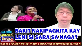 GABIGABING TALAKAYAN 09202024  BAKIT NAKIPAGKITA KAY LENI SI SARA SA NAGA [upl. by Su]