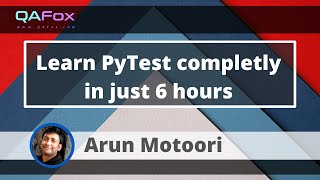 Learn PyTest completely in 6 Hours [upl. by Suoiluj]