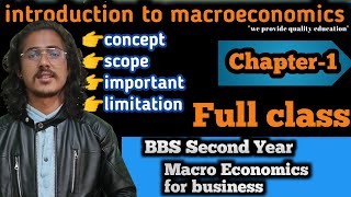 Macro Economics for business BBS 2nd yearMacro EconomicsConcept scope important amp limitation [upl. by Petulia]