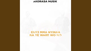 Enye Mma Nyinaa Na Ye Ware Wo Mo [upl. by Irahs]