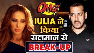 Salman Khan और Iulia Vantur का हुआ BREAK UP [upl. by Kaslik]