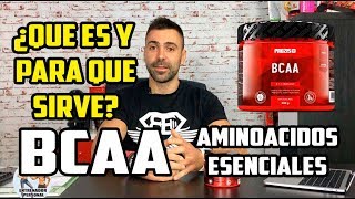 🔻 AMINOACIDOS ESENCIALES Y BCAAS 🔻  ¿QUE SON Y PARA QUE SIRVEN [upl. by Josee]