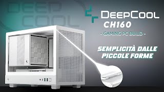 ULTRAPORTATILE CON STILE DeepCool CH160  Gaming PC Build RTX 4060 TI 8GB Ryzen 57600 [upl. by Namyw]