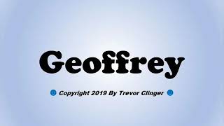 How To Pronounce Geoffrey [upl. by Nrubloc239]