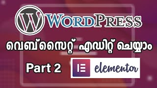 How to Design a Wordpress Website using Elementor  Malayalam [upl. by Sibie]