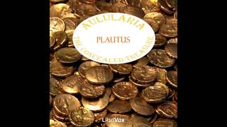 Aulularia or The Concealed Treasure by Titus Maccius Plautus read by  Full Audio Book [upl. by Ydnor]