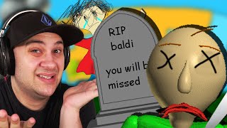 I Killed Baldi  Baldis Basics [upl. by Valorie]