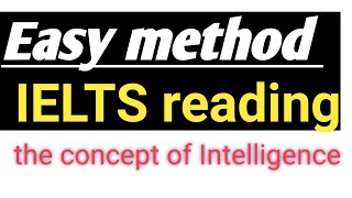 IELTS Academic READING  THE CONCEPT OF INTELLIGENCE reading answers passage 1ielts9 with Monika [upl. by Jeanine]