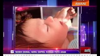 Wawa Zainal Aeril Zafrel kongsi foto anak [upl. by Ailen]