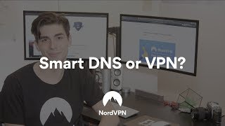 Smart DNS vs VPN Explained  NordVPN [upl. by Allecsirp]