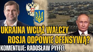 Ukraina atakuje wewnątrz Rosji Będzie odwet i rosyjska ofensywa Przewrót w Bangladeszu  RPyffel [upl. by Conlon]