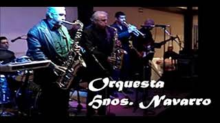 Orquesta Hermanos Navarro  Los Tres Amarradores [upl. by Atworth]