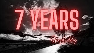 7 years  Skydxddy [upl. by Nosyla]