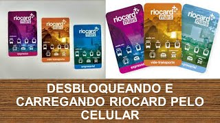 CARREGANDO E DESBLOQUEANDO SEU RIOCARD PELO CELULAR [upl. by O'Neill]