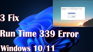 3 Fix Runtime Code Error 339 in Windows 1011 [upl. by Merrow389]