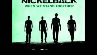 Nickelback  When We Stand Together  Lyrics [upl. by Mintz]