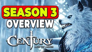 Everything You Need To Know About Season 3 In Century Age of Ashes [upl. by Petes]