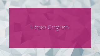 Hope English  appearance [upl. by Nele]