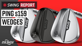 PING s159 WEDGES  The Swing Report [upl. by Spooner832]