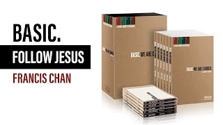 BASICFollow Jesus by Francis Chan [upl. by Laddie117]