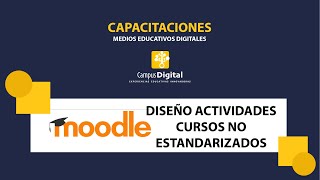 Capacitación en diseño de actividades educativas para Moodle [upl. by Asilram]