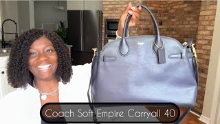 COACH EMPIRE CARRYALL 40 THE NEW “IT” BAG BETTER THAN THE ROW MARGAUX UNBOXING  REVIEW [upl. by Geirk]