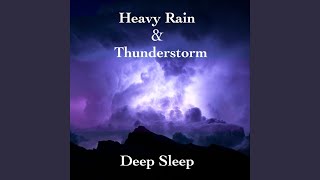 Heavy Rain amp Thunderstorm Deep Sleep VI [upl. by Lehplar282]