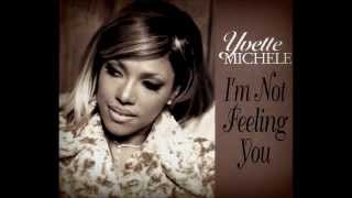 Yvette Michele  Im Not Feeling You 1997 [upl. by Corotto484]