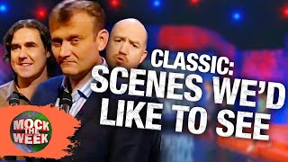 Some Absolute CLASSIC Scenes That Wed Like to See  Compilation  Mock The Week [upl. by Hpejsoj627]