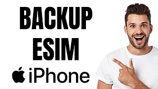 How to Backup Esim iPhone Full Guide [upl. by Wernick]