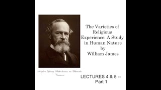 The Varieties of Religious Experience by William James Lecture 4 [upl. by Weksler229]