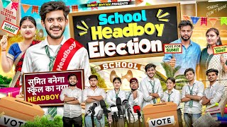 SCHOOL HEADBOY ELECTION  Sumit Bhyan [upl. by Adalia492]