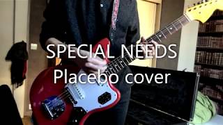 Special Needs Placebo  Guitar cover v3 [upl. by Enrobialc]